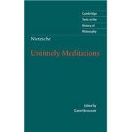 Nietzsche: Untimely Meditations