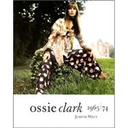 Ossie Clark 1965-1974