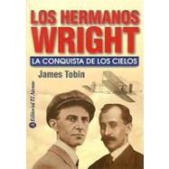Los Hermanos Wright / To Conquer the Air: La Conquista De Los Cielos  / The conquest of the skies