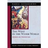 The West in the Wider World, Volume 1: From Antiquity to Early Modernity Sources and Perspectives