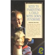 Keys to Parenting a Child With Down's Syndrome