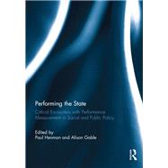 Performing the State: Critical encounters with performance measurement in social and public policy