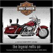 Harley Davidson Motorcycles 2004 Calendars: The Legend Rolls on