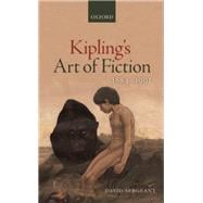 Kipling's Art of Fiction 1884-1901