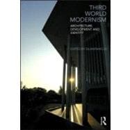Third World Modernism: Architecture, Development and Identity