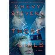 Those Girls A Novel