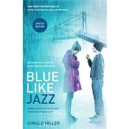 Blue Like Jazz : Nonreligious Thoughts on Christian Spirituality