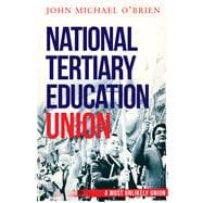 The National Tertiary Education Union A Most Unlikely Union,9781742234588