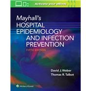 Mayhall’s Hospital Epidemiology and Infection Prevention