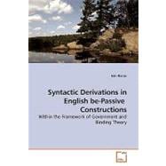 Syntactic Derivations in English Be-passive Constructions
