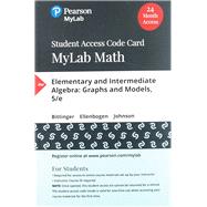 MyLab Math with Pearson eText -- 24 Month Standalone Access Card -- for Elementary and Intermediate Algebra Graphs and Models