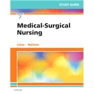Study Guide for Medical-Surgical Nursing, 7th Edition