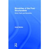 Bloodrites of the Post-Structuralists: Word Flesh and Revolution