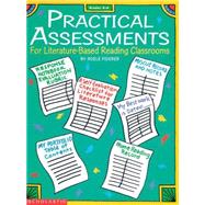 Practical Assessments for Literature-Based Reading Classrooms For Literature-Based Reading Classrooms