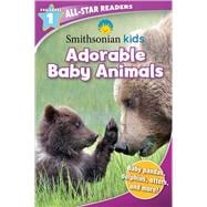 Smithsonian All-Star Readers Pre-Level 1: Adorable Baby Animals,9781684124589