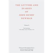 The Letters and Diaries of John Henry Newman Volume X The Final Step: 1 November 1843 - 6 October 1845