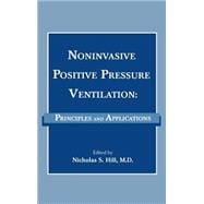 Noninvasive Positive Pressure Ventilation Principles And Applications