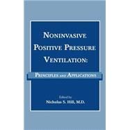 Noninvasive Positive Pressure Ventilation Principles And Applications book cover, ISBN 9780879934590