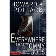 Everywhere That Tommy Goes