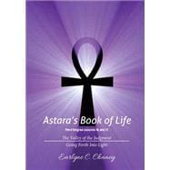 Astara's Book of Life, Third Degree - Lessons 16 and 17