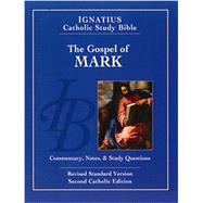 The Gospel According to Mark (2nd Ed.) Ignatius Catholic Study Bible