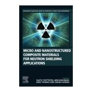 Micro and Nanostructured Composite Materials for Neutron Shielding Applications