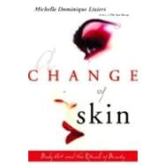 A Change of Skin: Body Art and the Ritual of Beauty