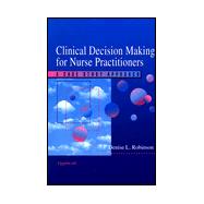 Clinical Decision-Making for Nurse Practitioners
