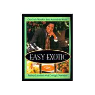 Easy Exotic : Low-Fat Recipes from Around the World