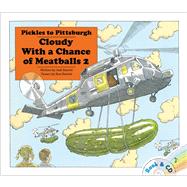 Pickles to Pittsburgh Cloudy With a Chance of Meatballs 2/ Book and CD