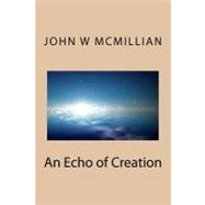 An Echo of Creation