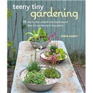 Teeny Tiny Gardening