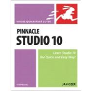 Pinnacle Studio 10 for Windows Visual QuickStart Guide