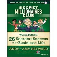 Secret Millionaires Club Warren Buffett's 26 Secrets to Success in the Business of Life
