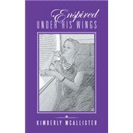 Enspired Under His Wings