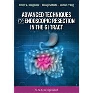 Advanced Techniques for Endoscopic Resection in the Gi Tract
