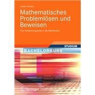Mathematisches Problemlosen Und Beweisen