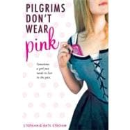 Pilgrims Don't Wear Pink