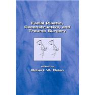 Facial Plastic, Reconstructive and Trauma Surgery