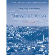 Study Guide t/a The World Today: Concepts and Regions in Geography, Fifth Edition