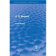 V. S. Naipaul (Routledge Revivals)
