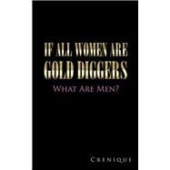 If All Women Are Gold Diggers