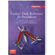 Coders' Desk Reference 2004: Answer to Your Toughest Coding Questions : Acronyms, Syndromes, Procedural Eponyms Surgical Cpt Explanations and Coding Tips Medical Terms, abbreviati