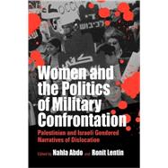 Women and the Politics of Military Confrontation