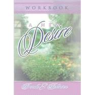 A New Desire Workbook: A Six-Week Bible Study