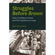 Struggles Before Brown: Early Civil Rights Protests and Their Significance Today book cover, ISBN 9781594514593