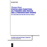 Status und Funktion: Zu Theorie und Praxis des literarischen Werks