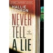 Never Tell a Lie : A Novel of Suspense