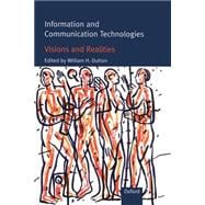 Information and Communication Technologies Visions and Realities