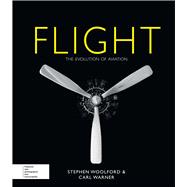 Flight The Evolution of Aviation